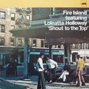 12inch Vinyl Single - Fire Island Featuring Loleatta Holloway - Shout To The Top