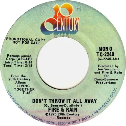 Fire & Rain - Don't Throw It All Away