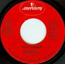 7inch Vinyl Single - Fire & Rain - Hello Stranger / Somebody To Love