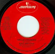 Fire & Rain - Hello Stranger / Somebody To Love