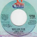 7inch Vinyl Single - Fire & Rain - Make Love To Me / Dance For Me