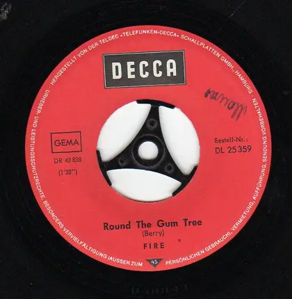 Fire - Round The Gum Tree