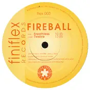 FIREBALL - Breathless / Twelve