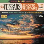 Fireballs - Exotic Guitars From the..
