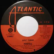 7inch Vinyl Single - Firefall - Just Remember I Love You - SP