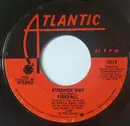 7inch Vinyl Single - Firefall - Strange Way - MO - Monarch pressing