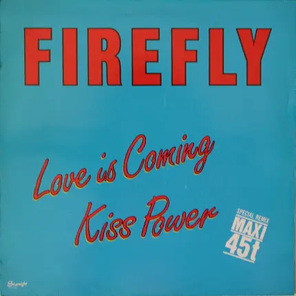 Firefly - Love Is Coming / Kiss Power
