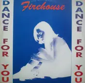 Fire House - Dance For You