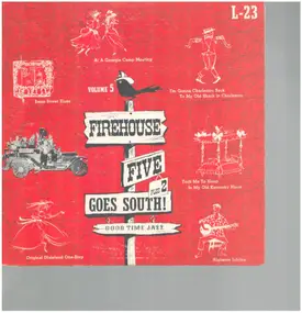 Firehouse Five Plus Two - Vol. 5: Firehouse Five Plus Two Goes South!