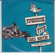 Firehouse Five Plus Two - Firehouse Five Plus Two Goes South!