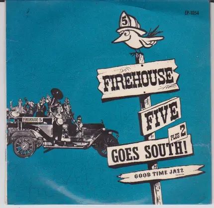 Firehouse Five Plus Two - Firehouse Five Plus Two Goes South!
