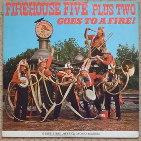 Firehouse Five Plus Two - Goes To A Fire!