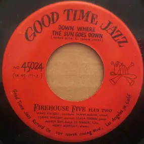 Firehouse Five Plus Two - Down Where The Sun Goes Down / St. Louis Blues