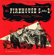 Firehouse Five Plus Two - Firehouse Five Plus Two - The Firehouse Five Story, Vol. 3