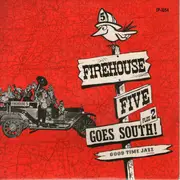7inch Vinyl Single - Firehouse Five Plus Two - Firehouse Five Plus Two Goes South!