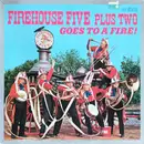 LP - Firehouse Five Plus Two - Goes To A Fire!