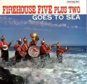 Firehouse Five Plus Two - Goes to Sea