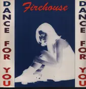 Fire House - Dance For You