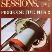 LP - Firehouse Five Plus 2 - Sessions, Live
