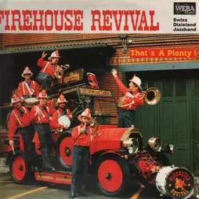 Firehouse Revival - That's Plenty