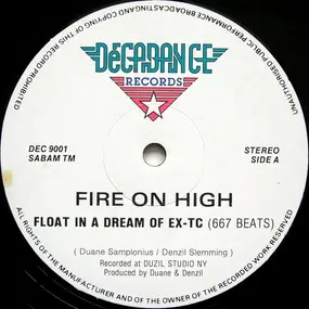 Fire On High - Float In A Dream Of EX-TC