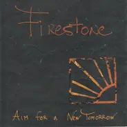 Firestone - Aim For A New Tomorrow