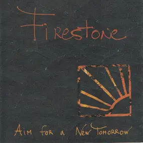 Firestone - Aim For A New Tomorrow