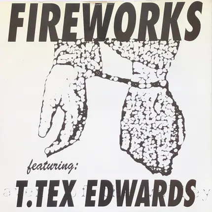 Fireworks Featuring T. Tex Edwards - A Man Is A Slave / Dark Angel