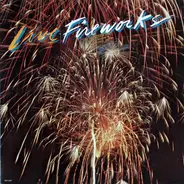 Fireworks - Live