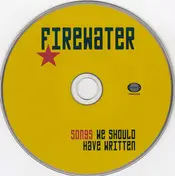 Firewater - Songs We Should Have Written