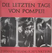 Die Firma - Die letzten Tage von Pompeji