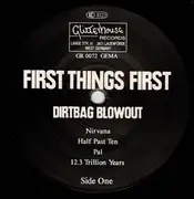 LP - First Things First - Dirtbag Blowout