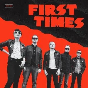 First Times - FIRST TIMES