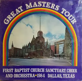 First Baptist Church Choir of Dallas, Texas / Orc - Great Masters Tour