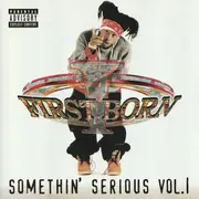 CD - First Born - Somethin' Serious Vol. 1