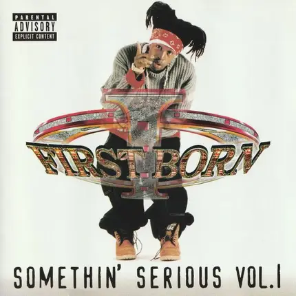 First Born - Somethin' Serious Vol. 1