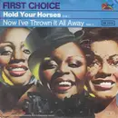 7inch Vinyl Single - First Choice - Hold Your Horses