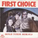 7inch Vinyl Single - First Choice - Hold Your Horses