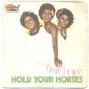 7inch Vinyl Single - First Choice - Hold Your Horses