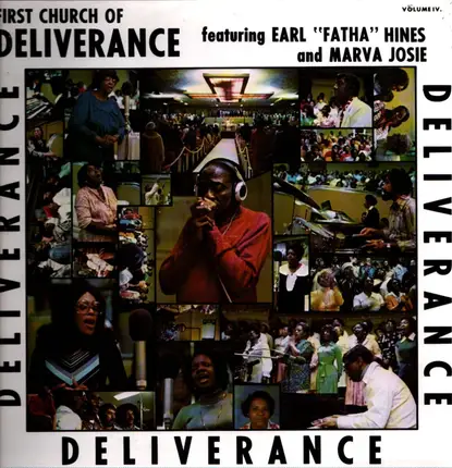 First Church Of Deliverance Choir Featuring Earl Hines , Marva Josie - Songs Of Deliverance, Volume IV