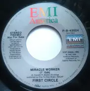 First Circle - Miracle Worker (7`` Edit)