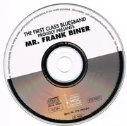 CD - First Class Blues Band Proudly Presents Frank Biner - The First Class Blues Band Proudly Presents Mr. Frank Biner