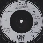 The First Class - I Was A Star