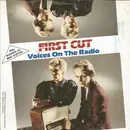 7inch Vinyl Single - First Cut - Voices On The Radio