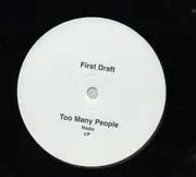 12inch Vinyl Single - First Draft - Too Many People