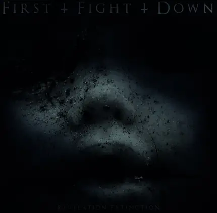 First Fight Down - Revelation: Extinction