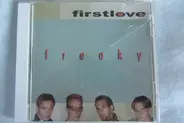 First Love - Freaky