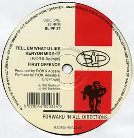 First Offence - Tell Em What U Like