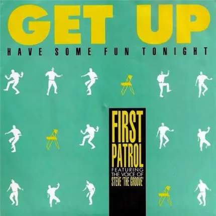 First Patrol - Get Up (Have Some Fun Tonight)