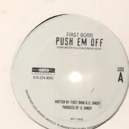 First Born - Push Em Off